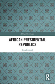 African Presidential Republics - 9780367786519 by Jean Blondel, 9780367786519