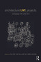 Architecture Live Projects (Pedagogy into Practice) by Harriet Harriss, Lynnette Widder, 9780415733526