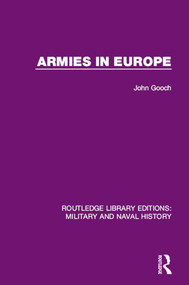 Armies in Europe - 9781138932708 by John Gooch, 9781138932708