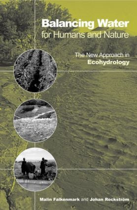 Balancing Water for Humans and Nature (The New Approach in Ecohydrology) by Johan Rockstrom, 9781853839276