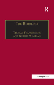 The Beholder (The Experience of Art in Early Modern Europe) - 9781138257887 by Thomas Frangenberg, Robert Williams, 9781138257887