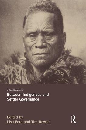 Between Indigenous and Settler Governance - 9781138793972 by Lisa Ford, Tim Rowse, 9781138793972