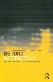 Beyond Aesthetics (Art and the Technologies of Enchantment) - 9781859734643 by Christopher Pinney, Nicholas Thomas, 9781859734643