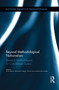 Beyond Methodological Nationalism (Research Methodologies for Cross-Border Studies) by Anna Amelina, Devrimsel D. Nergiz, Thomas Faist, Nina Glick Schiller, 9780415754576