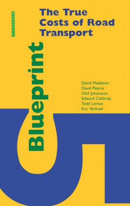 Blueprint 5 (True Costs of Road Transport) by Olof Johansson, David Pearce, David Maddison, 9781853832680