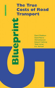 Blueprint 5 (True Costs of Road Transport) by Olof Johansson, David Pearce, David Maddison, 9781853832680