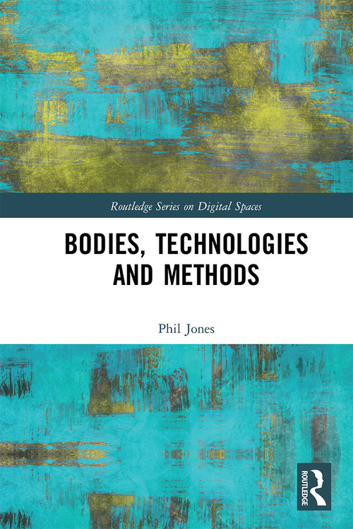 Bodies, Technologies and Methods - 9781032236964 by Phil Jones, 9781032236964