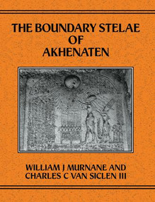 Boundary Stelae Of Akhentaten by Murnane, 9781138964945