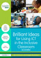 Brilliant Ideas for Using ICT in the Inclusive Classroom - 9781138809024 by Sally McKeown, Angela McGlashon, 9781138809024