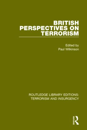 British Perspectives on Terrorism (RLE: Terrorism & Insurgency) - 9781138899407 by Paul Wilkinson, 9781138899407