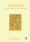 Calvino and the Landscape of Childhood by University of Edinburgh) Claudia Nocentini (Lecturer in Italian, 9781902653235