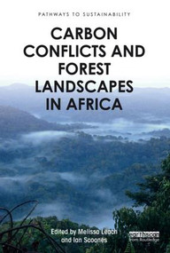 Carbon Conflicts and Forest Landscapes in Africa - 9781138824836 by Melissa Leach, Ian Scoones, 9781138824836