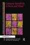 Category Specificity in Brain and Mind - 9780415646420 by Emer Forde, Glyn Humphreys, 9780415646420