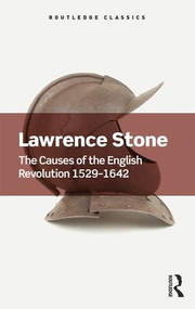 The Causes of the English Revolution 1529-1642 - 9781138700338 by Lawrence Stone, 9781138700338