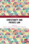 Christianity and Private Law - 9780367627775 by Robert Cochran, Jr, Michael Moreland, 9780367627775