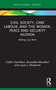 Civil Society, Care Labour, and the Women, Peace and Security Agenda (Making 1325 Work) - 9780367642778 by Caitlin Hamilton, Anuradha Mundkur, Laura J. Shepherd, 9780367642778