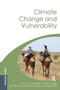 Climate Change and Vulnerability - 9781844076888 by Neil Leary, Cecilia Conde, Jyoti Kulkarni, Anthony Nyong, Juan Pulhin, 9781844076888