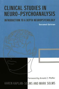 Clinical Studies in Neuro-psychoanalysis (Introduction to a Depth Neuropsychology) - 9781855753365 by Karen Kaplan-Solms, Mark Solms, 9781855753365