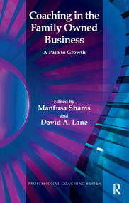Coaching in the Family Owned Business (A Path to Growth) by Manfusa Shams, David A. Lane, 9781855757882