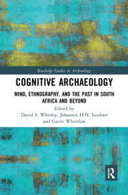Cognitive Archaeology (Mind, Ethnography, and the Past in South Africa and Beyond) - 9781032082035 by David Whitley, Johannes Loubser, Gavin Whitelaw, 9781032082035