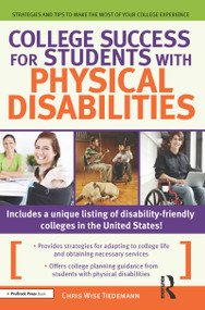 College Success for Students With Physical Disabilities by Christine Wise Tiedmann, 9781593638610