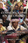 Communicating Social Change (Structure, Culture, and Agency) - 9780415878746 by Mohan J. Dutta, 9780415878746