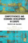 Competitiveness and Economic Development in Europe (Prospects and Challenges) - 9780367558413 by Sławomir I. Bukowski, Alina Hyz, Marzanna B. Lament, 9780367558413