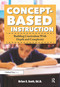 Concept-Based Instruction (Building Curriculum With Depth and Complexity) by Brian Scott, 9781618218872