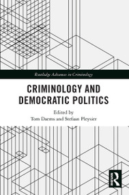 Criminology and Democratic Politics - 9780367652296 by Tom Daems, Stefaan Pleysier, 9780367652296