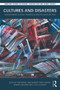Cultures and Disasters (Understanding Cultural Framings in Disaster Risk Reduction) - 9780415745604 by Fred Krüger, Greg Bankoff, Terry Cannon, Benedikt Orlowski, E. Lisa F. Schipper, 9780415745604