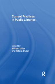 Current Practices in Public Libraries - 9781138990562 by William Miller, Rita M. Pellen, 9781138990562