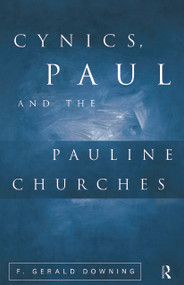 Cynics, Paul and the Pauline Churches - 9780415642804 by F. Gerald Downing, 9780415642804