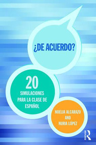 'De acuerdo' 20 Simulaciones para la clase español - 9781138831087 by Noelia Alcarazo Lopez, López Nuria, 9781138831087