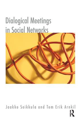 Dialogical Meetings in Social Networks - 9781855754102 by Tom Erik Arnkil, 9781855754102