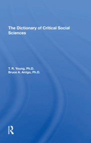 The Dictionary Of Critical Social Sciences - 9780367306731 by T. R. Young, Bruce Arrigo, 9780367306731