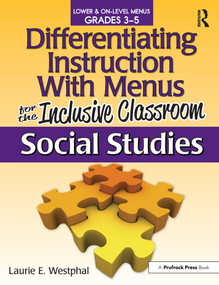 Differentiating Instruction With Menus for the Inclusive Classroom (Social Studies (Grades 3-5)) by Laurie E. Westphal, 9781593638887