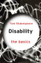 Disability (The Basics) - 9781138651395 by Tom Shakespeare, 9781138651395