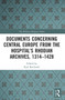 Documents Concerning Central Europe from the Hospital's Rhodian Archives, 1314-1428 - 9780367633721 by Karl Borchardt, 9780367633721