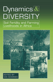 Dynamics and Diversity (Soil Fertility and Farming Livelihoods in Africa) - 9781853838200 by Ian Scoones, 9781853838200