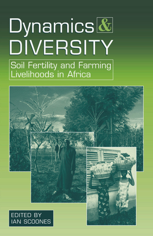 Dynamics and Diversity (Soil Fertility and Farming Livelihoods in Africa) - 9781853838200 by Ian Scoones, 9781853838200
