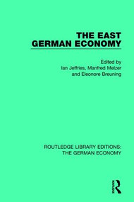 The East German Economy - 9781138730786 by Ian Jeffries, Manfred Melzer, Eleonore Breuning, 9781138730786