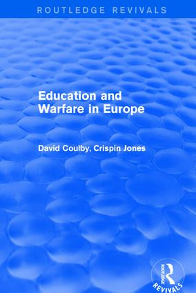Revival: Education and Warfare in Europe (2001) - 9780415791946 by David Coulby, Crispin Jones, 9780415791946
