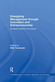 Energizing Management Through Innovation and Entrepreneurship (European Research and Practice) - 9781138864061 by Milé Terziovski, 9781138864061