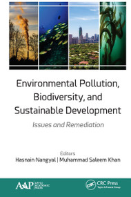 Environmental Pollution, Biodiversity, and Sustainable Development (Issues and Remediation) - 9781774634783 by Hasnain Nangyal, Muhammad Saleem Khan, 9781774634783