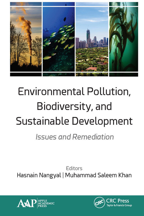 Environmental Pollution, Biodiversity, and Sustainable Development (Issues and Remediation) - 9781774634783 by Hasnain Nangyal, Muhammad Saleem Khan, 9781774634783