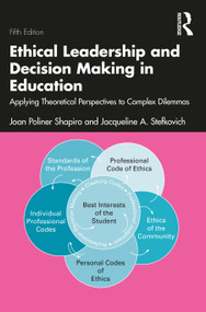 Ethical Leadership and Decision Making in Education (Applying Theoretical Perspectives to Complex Dilemmas) - 9780367901394 by Joan Poliner Shapiro, Jacqueline A. Stefkovich, 9780367901394