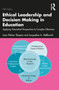 Ethical Leadership and Decision Making in Education (Applying Theoretical Perspectives to Complex Dilemmas) - 9780367901394 by Joan Poliner Shapiro, Jacqueline A. Stefkovich, 9780367901394