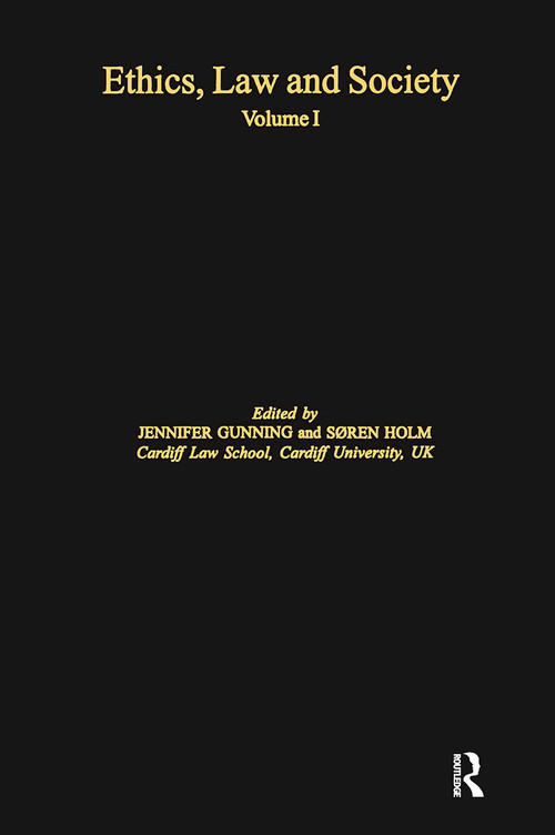 Ethics, Law and Society (Volume I) - 9781138273306 by Søren Holm, Jennifer Gunning, 9781138273306