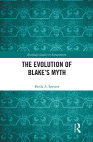 The Evolution of Blake's Myth - 9781032236155 by Sheila A. Spector, 9781032236155
