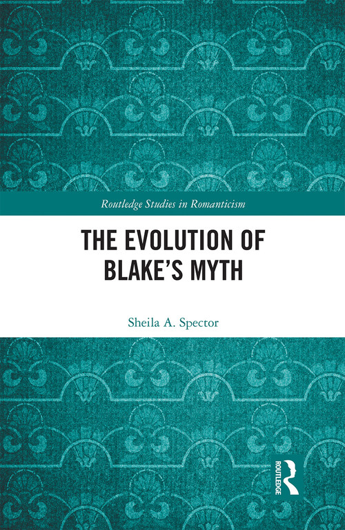 The Evolution of Blake's Myth - 9781032236155 by Sheila A. Spector, 9781032236155